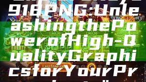 "Explore Kaya918 PNG: Unleashing the Power of High-Quality Graphics for Your Projects"